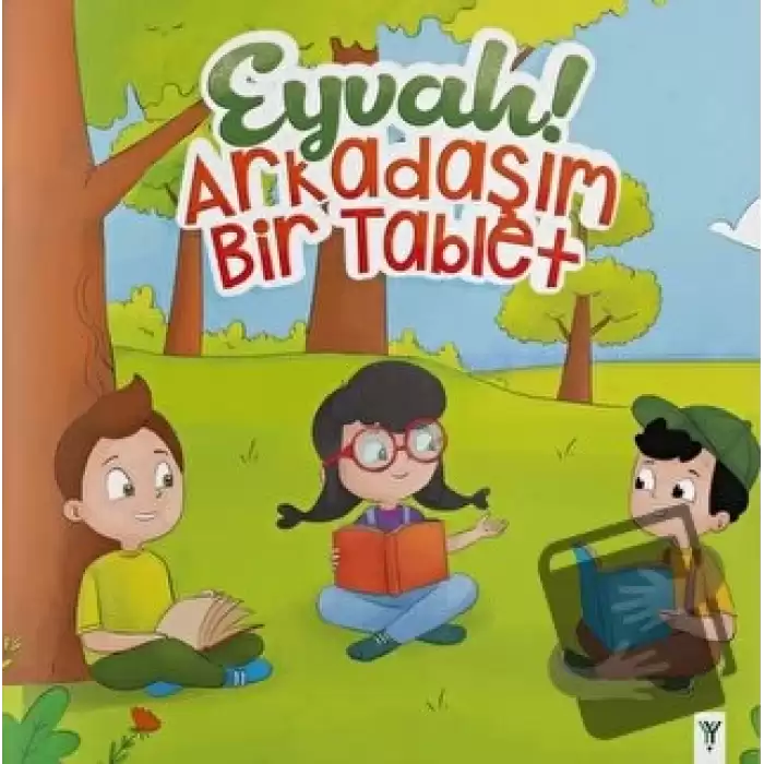 Eyvah! Arkadaşım Bir Tablet