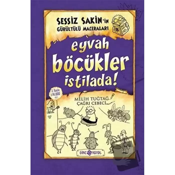 Eyvah Böcükler İstilada! - Sessiz Sakin’in Gürültülü Maceraları 8 (Ciltli)