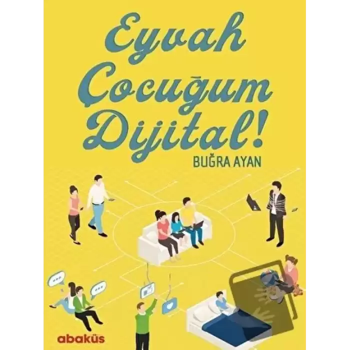 Eyvah Çocuğum Dijital!