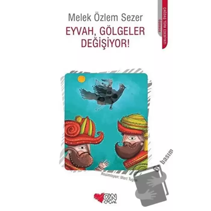 Eyvah, Gölgeler Değişiyor!