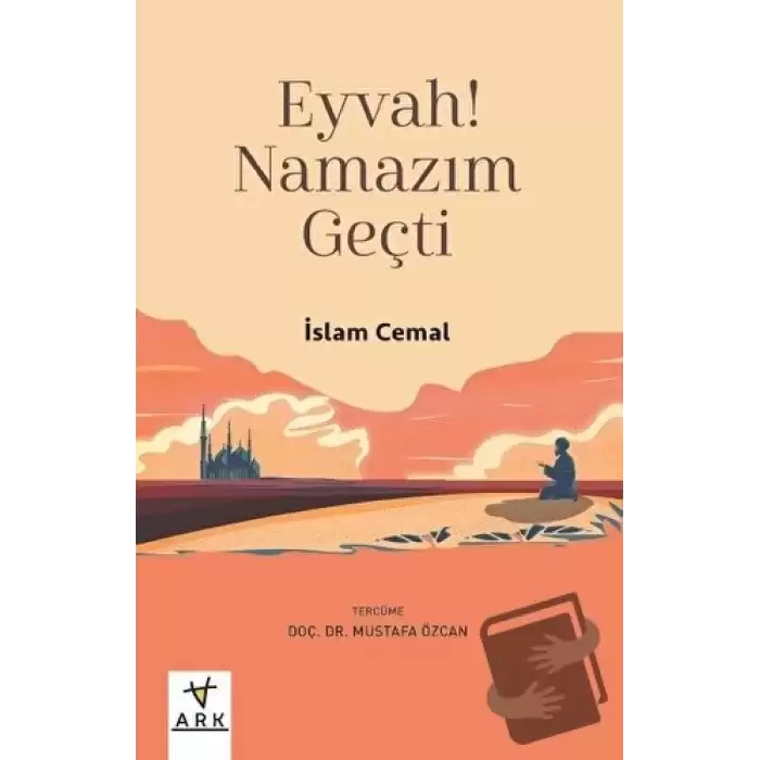 Eyvah! Namazım Geçti