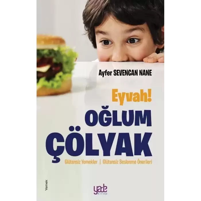 Eyvah! Oğlum Çölyak