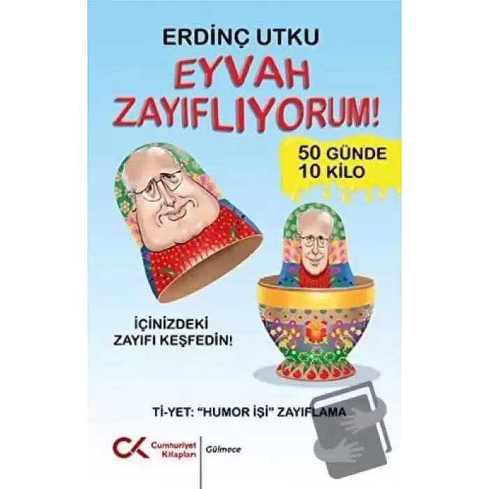 Eyvah Zayıflıyorum!