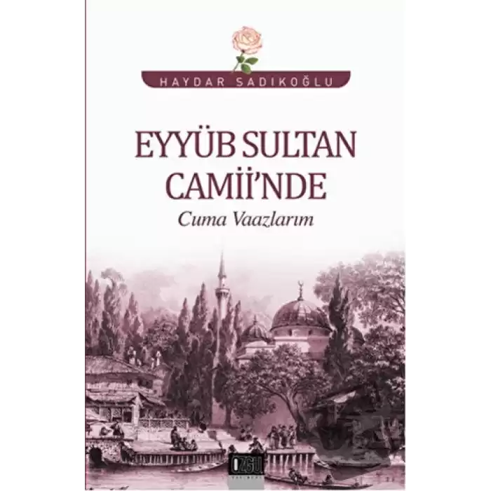 Eyyüb Sultan Camiinde Cuma Vaazlarım