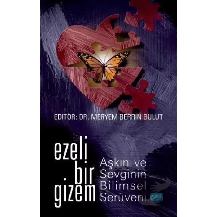 Ezeli Bir Gizem: Aşkın ve Sevginin Bilimsel Serüveni