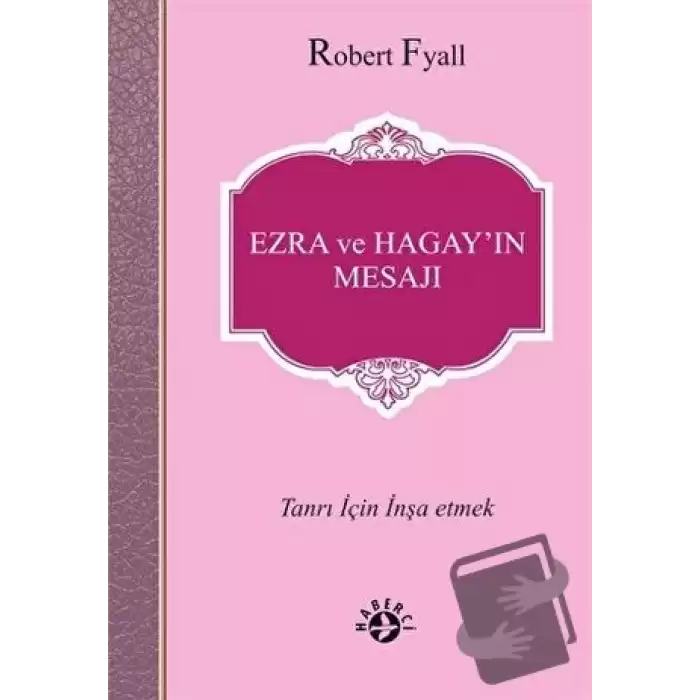 Ezra ve Hagay’ın Mesajı