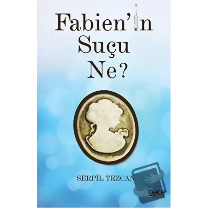 Fabien’in Suçu Ne