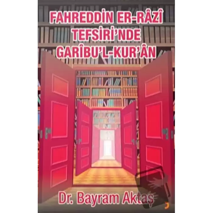 Fahreddin Er-Razi Tefsiri’nde Garibu’l Kur’ân