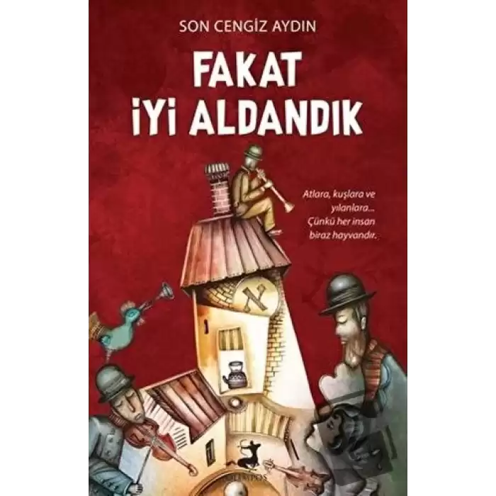 Fakat İyi Aldandık