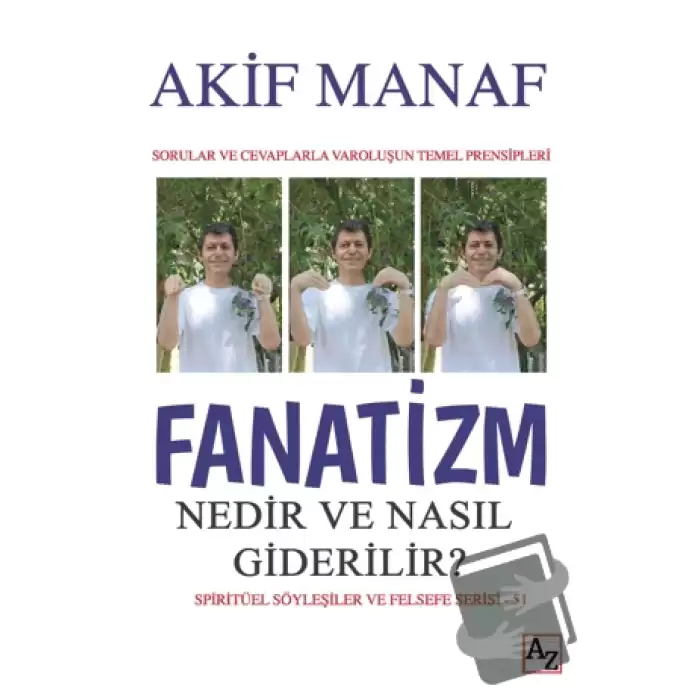 Fanatizm Nedir ve Nasıl Giderilir?