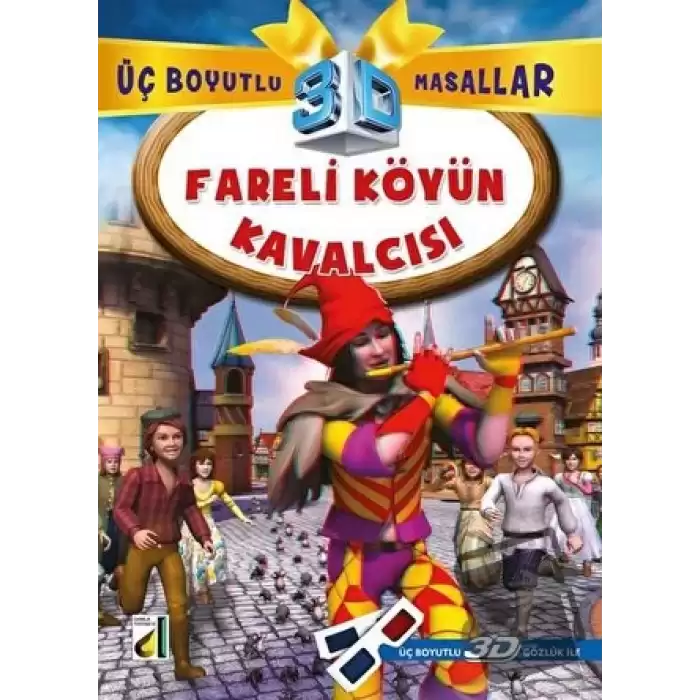 Fareli Köyün Kavalcısı (3D Gözlük İle)