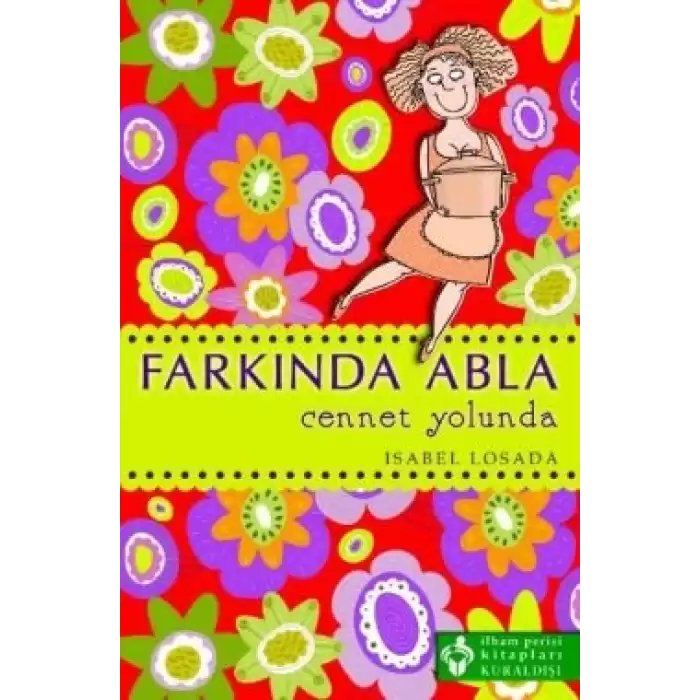 Farkında Abla Cennet Yolunda