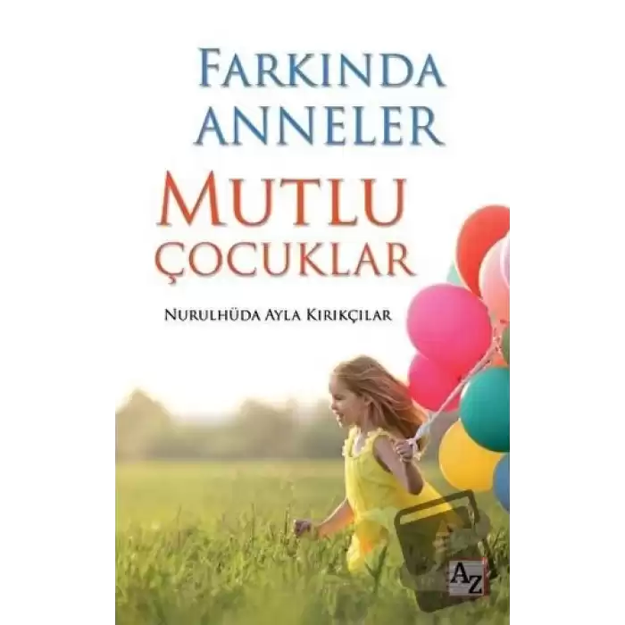 Farkında Anneler Mutlu Çocuklar