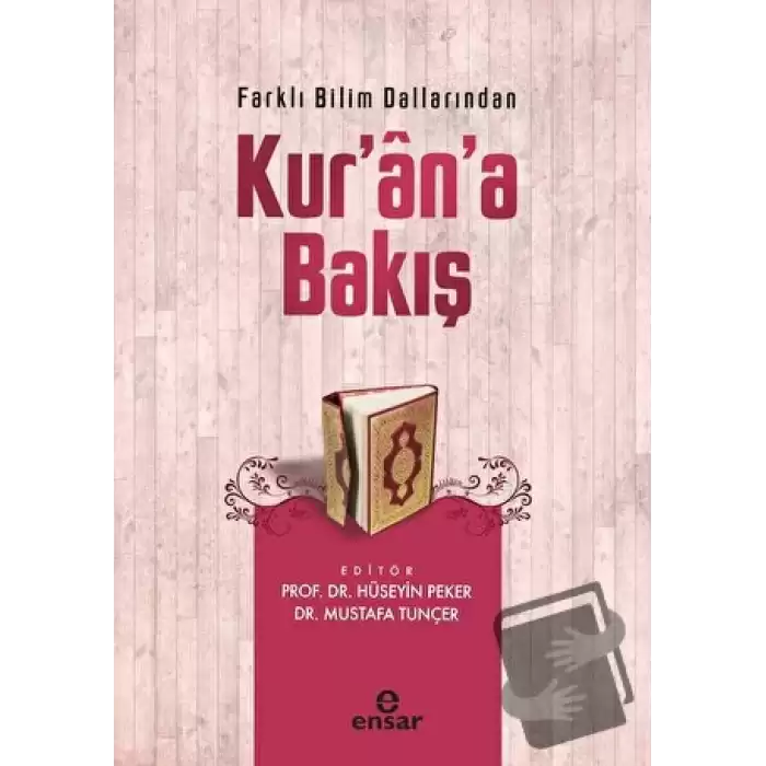 Farklı Bilim Dallarından Kur’an’a Bakış