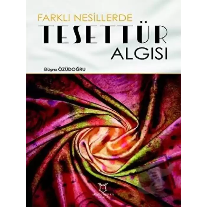 Farklı Nesillerde Tesettür Algısı