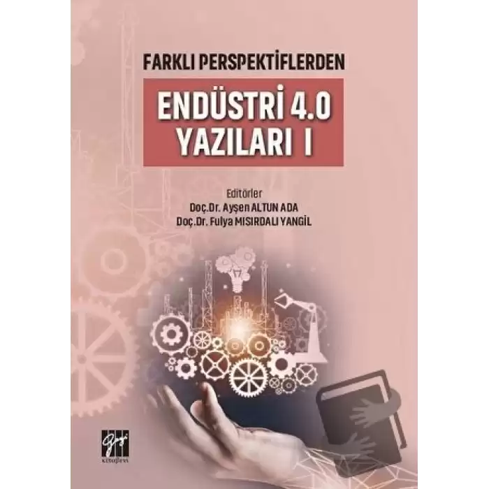 Farklı Perspektiflerden Endüstri 4.0 Yazıları 1