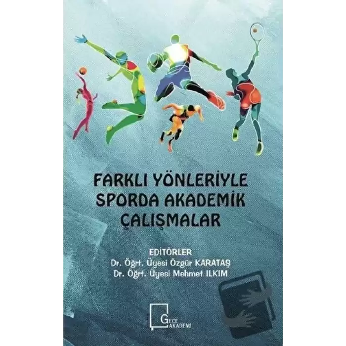 Farklı Yönleriyle Sporda Akademik Çalışmalar