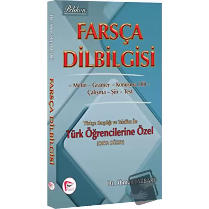 Farsça Dilbilgisi Türkçe Karşılığı ve Telaffuz ile Türk Öğrencilerine Özel ( Orta Düzey )