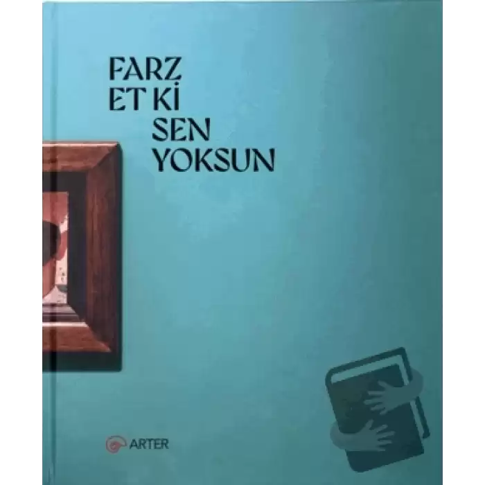 Farz Et Ki Sen Yoksun