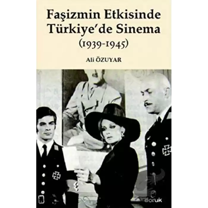 Faşizmin Etkisinde Türkiye’de Sinema (1939-1945)