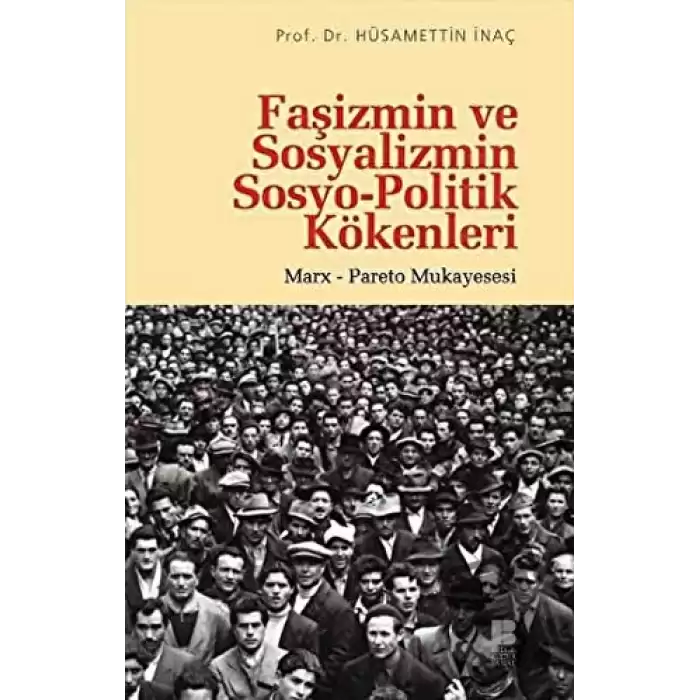 Faşizmin ve Sosyalizmin Sosyo-Politik Kökenleri