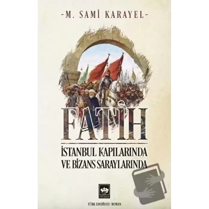 Fatih - İstanbul Kapılarında ve Bizans Saraylarında