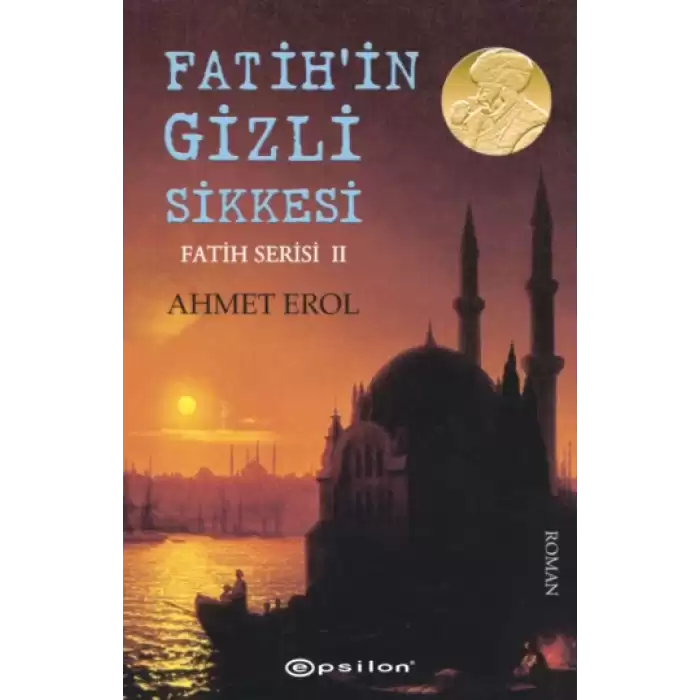 Fatih Serisi II : Fatihin Gizli Sikkesi