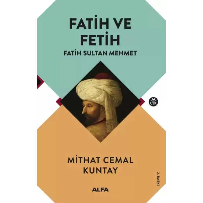 Fatih ve Fetih - Fatih Sultan Mehmet