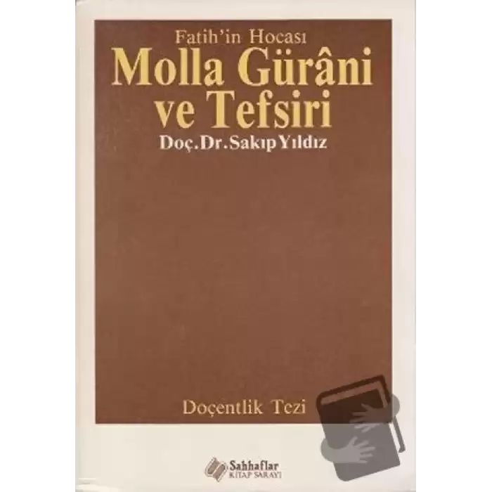 Fatih’in Hocası Molla Gürani ve Tefsiri