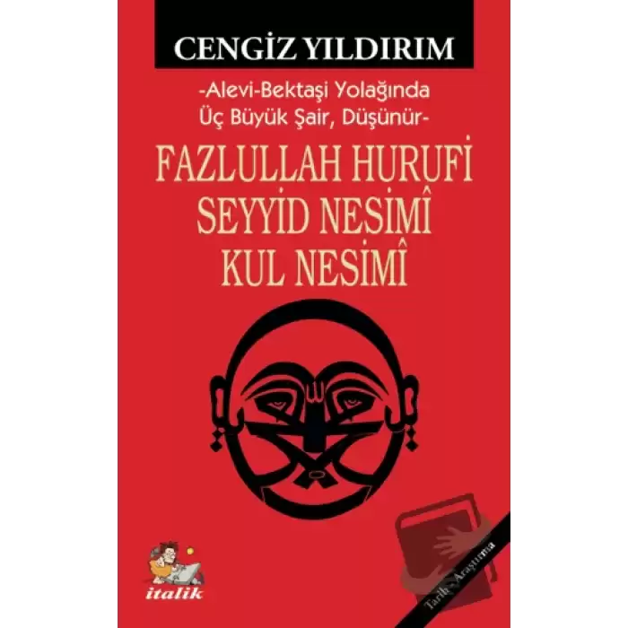 Fazlullah Hurufi - Seyyid Nesimi - Kul Nesimi