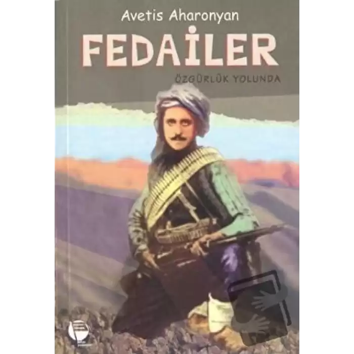 Fedailer Özgürlük Yolunda