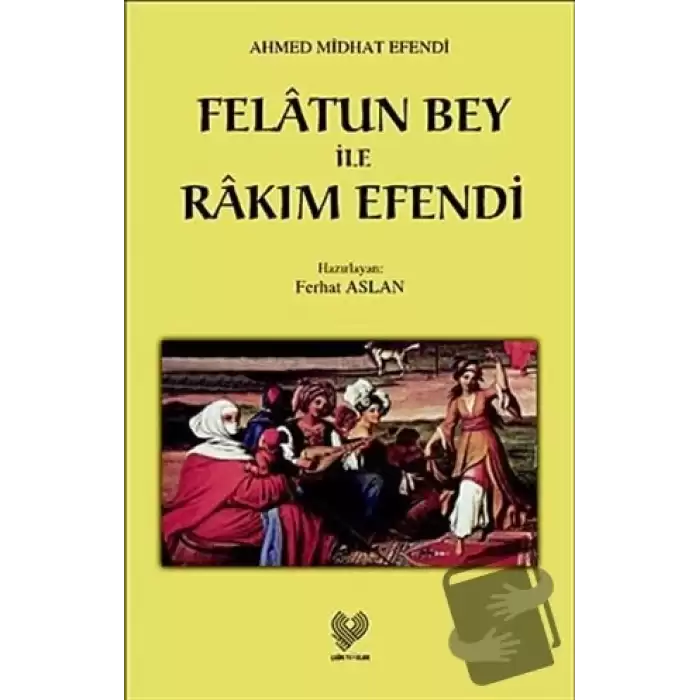 Felatun Bey ile Rakım Efendi