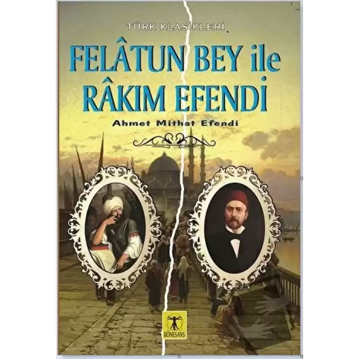 Felatun Bey ile Rakım Efendi