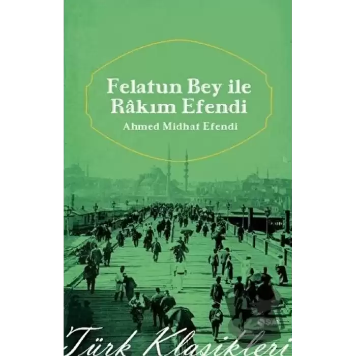 Felatun Bey ile Rakım Efendi