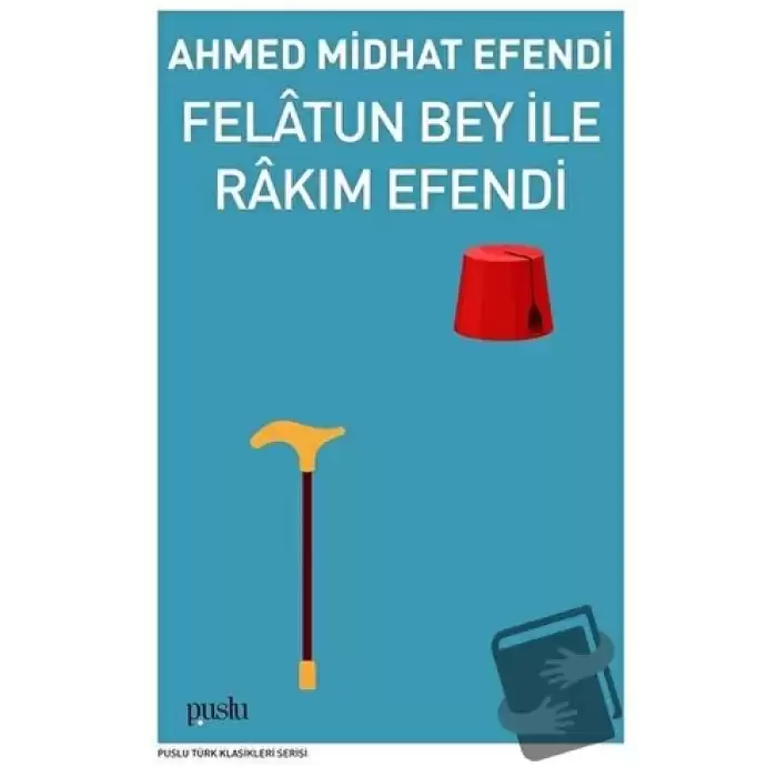 Felatun Bey İle Rakım Efendi