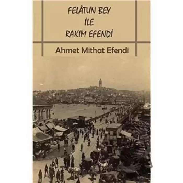 Felatun Bey İle Rakım Efendi