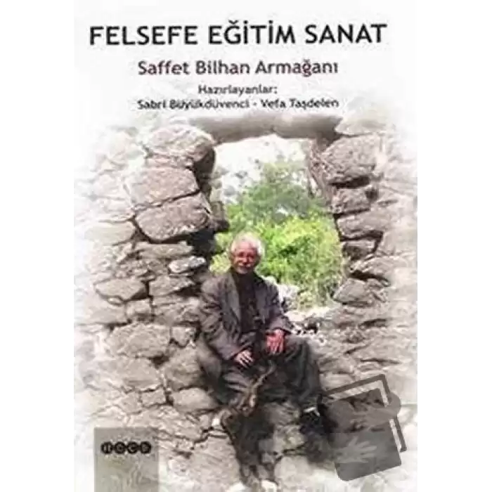 Felsefe Eğitim Sanat Saffet Bilhan Armağanı