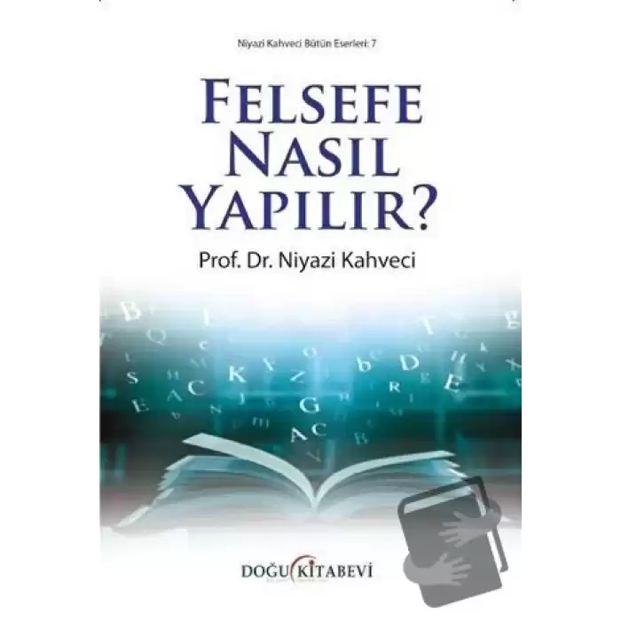 Felsefe Nasıl Yapılır?