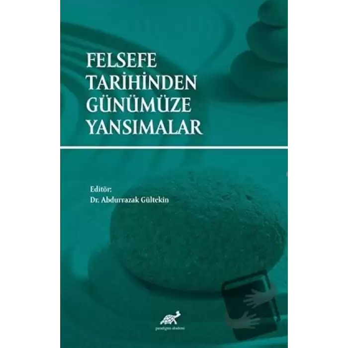 Felsefe Tarihinden Günümüze Yansımalar