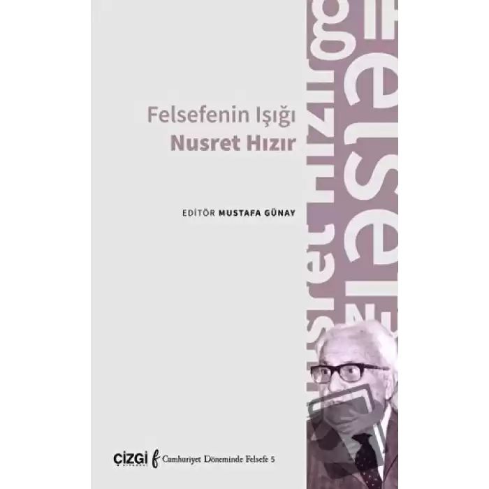 Felsefenin Işığı Nusret Hızır