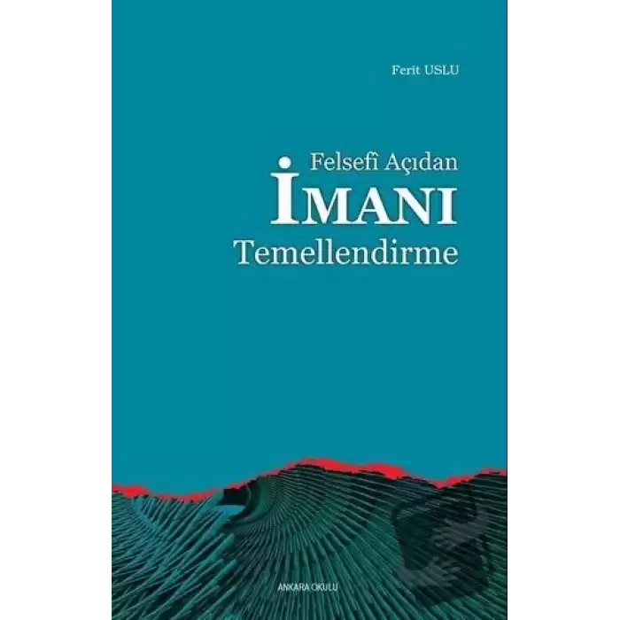 Felsefi Açıdan İmanı Temellendirme