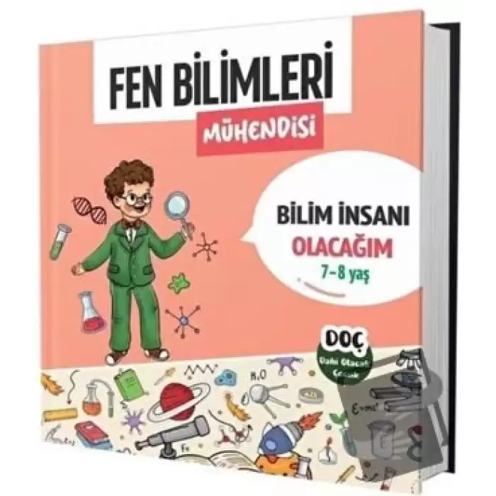 Fen Bilimleri Mühendisi 7 - 8 Yaş - Bilim İnsanı Olacağım