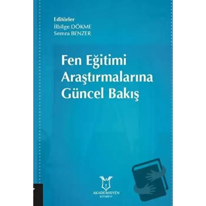 Fen Eğitimi Araştırmalarına Güncel Bakış