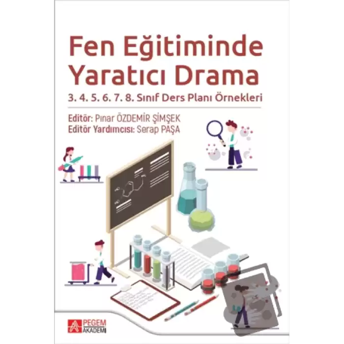 Fen Eğitiminde Yaratıcı Drama 3.4.5.6.7.8. Sınıf Ders Planı Örnekleri