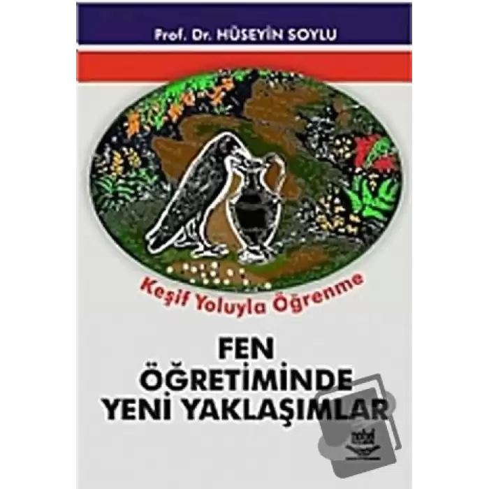 Fen Öğretiminde Yeni Yaklaşımlar: Keşif Yoluyla Öğrenme