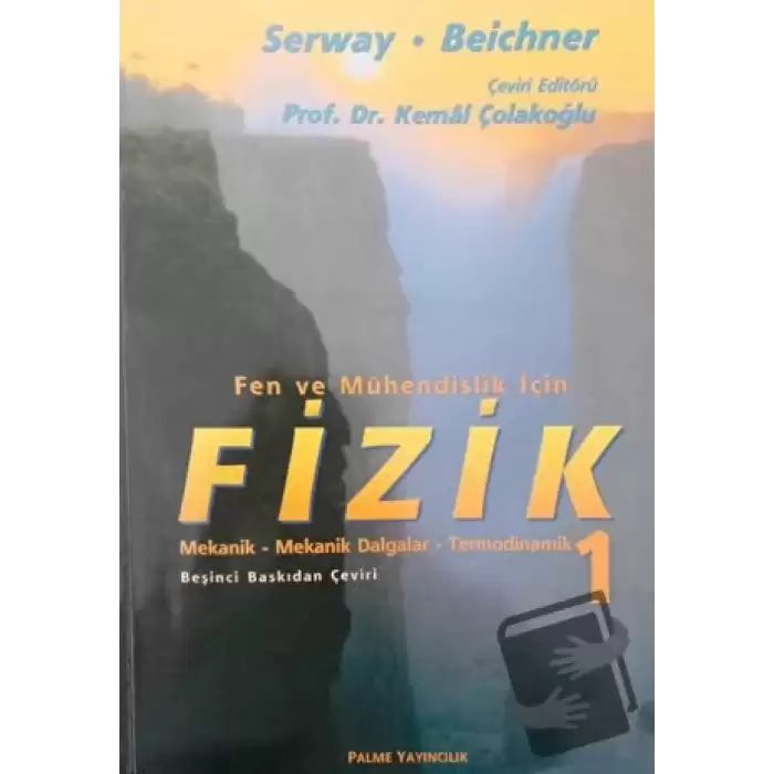 Fen ve Mühendislik İçin Fizik 1