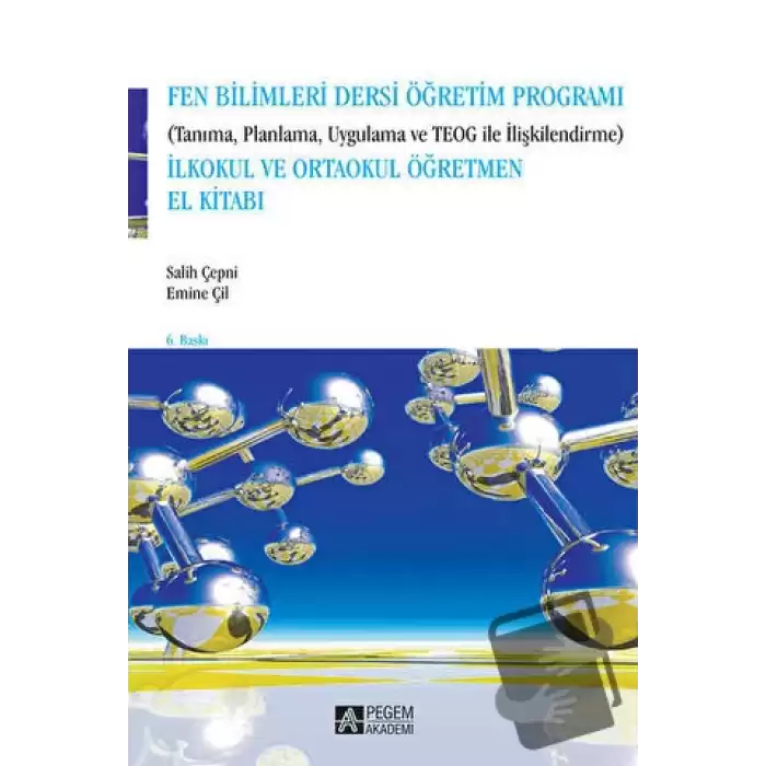 Fen ve Teknoloji Programı (Tanıma , Planlama , Uygulama ve SBS’yle İlişkilendirme) 1. ve 2. Kademe Öğretmen El Kitabı