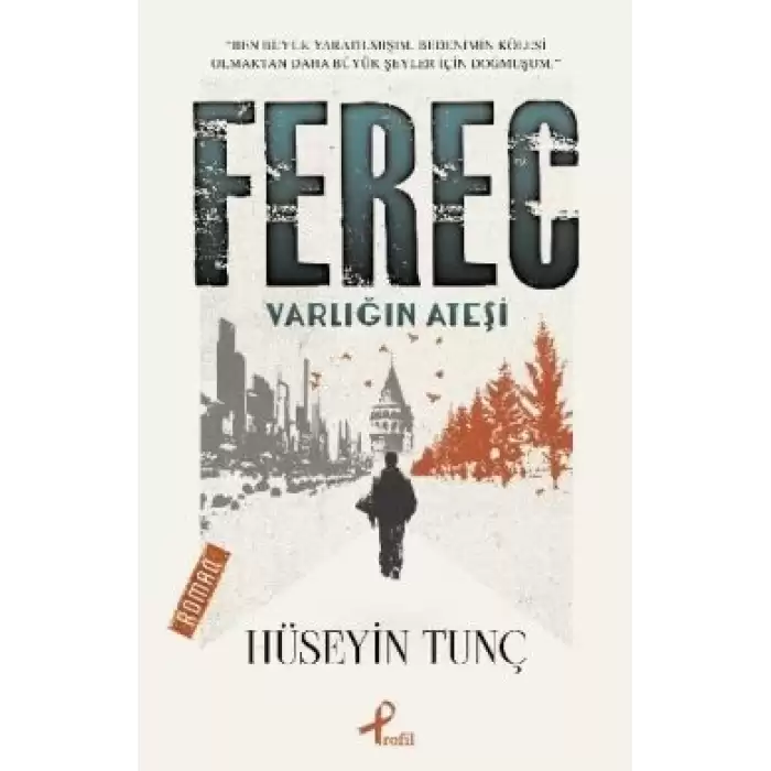 Ferec - Varlığın Ateşi