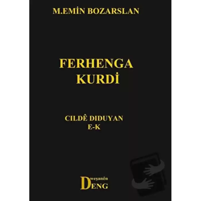 Ferhenga Kurdi - Cılde Dıduyan E - K (Ciltli)