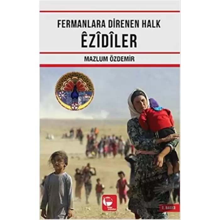 Fermanlara Direnen Halk Ezidiler